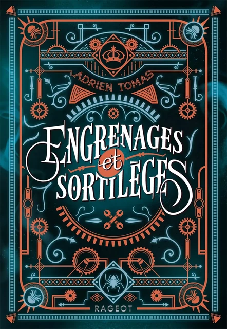 Engrenages et sortilèges - Adrien Tomas - Rageot Editeur