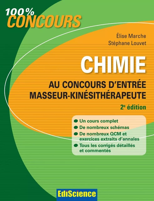 Chimie au concours d'entrée Masseur-Kinésithérapeute - 2e éd. - Elise Marche, Stéphane Louvet - Ediscience