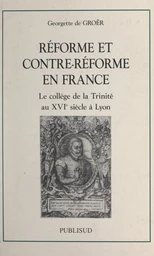 Réforme et contre-Réforme en France