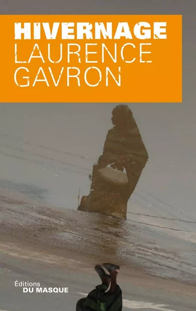 Hivernage - Laurence Gavron - Le Masque