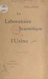 Le laboratoire scientifique et l'usine