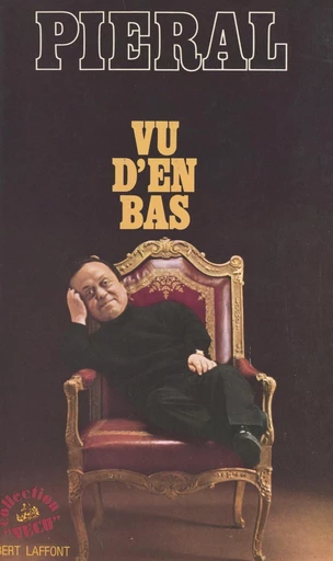 Vu d'en bas -  Pieral - FeniXX réédition numérique