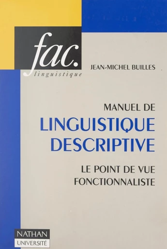 Manuel de linguistique descriptive - Jean-Michel Builles - FeniXX réédition numérique