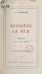 Derrière le mur