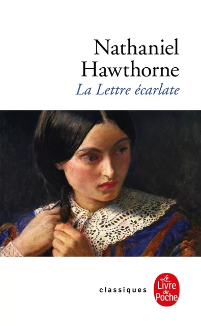 La Lettre écarlate - Nathaniel Hawthorne - Le Livre de Poche