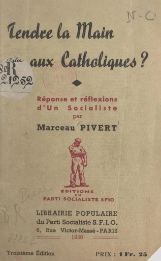 Tendre la main aux Catholiques ? - Marceau Pivert - FeniXX réédition numérique