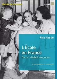 L'école en France du XIXe siècle à nos jours de la maternelle à l'université - Ebook epub