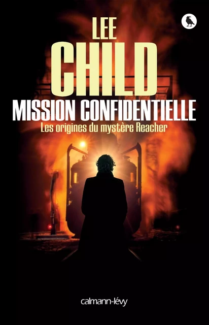 Mission confidentielle - Lee Child - Calmann-Lévy