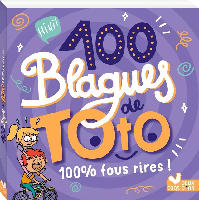 100 blagues de Toto - 100 % fous rires -  - Deux Coqs d'Or