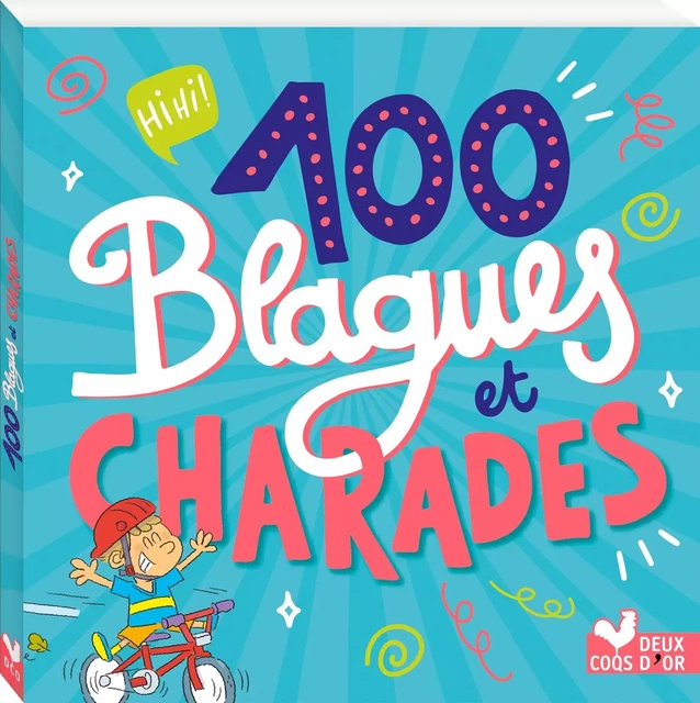 100 blagues et charades -  - Deux Coqs d'Or