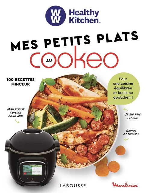 WW : Mes petits plats au Cookeo -  Collectif - Larousse