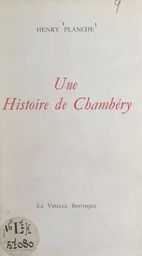 Une histoire de Chambéry