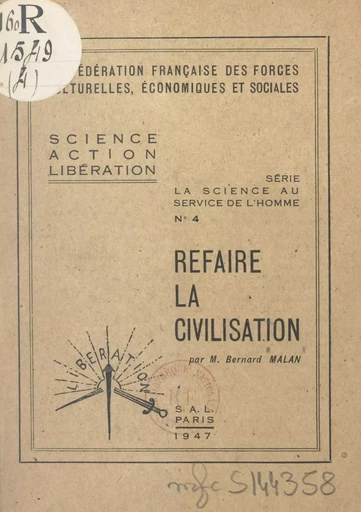 Refaire la civilisation - Bernard Malan - FeniXX réédition numérique