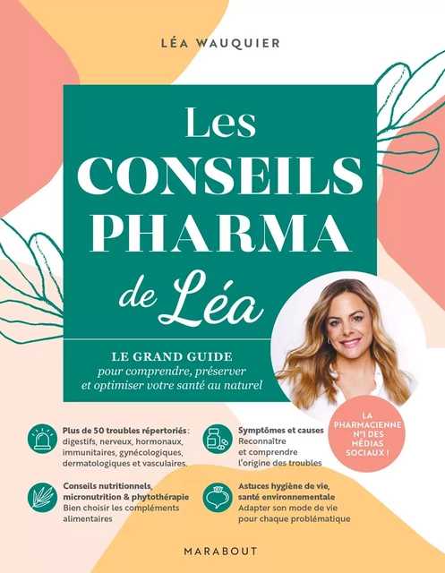 Les conseils pharma de Léa - Léa Wauquier - Marabout