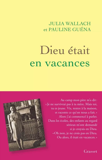 Dieu était en vacances - Julia Wallach, Pauline Guéna - Grasset