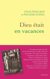 Dieu était en vacances