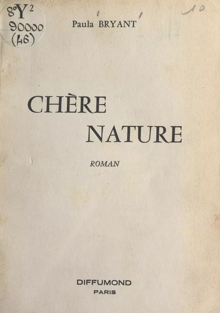 Chère nature - Paula Bryant - FeniXX réédition numérique