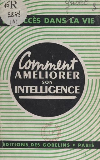 Comment améliorer son intelligence - Samuel Griolet - FeniXX réédition numérique