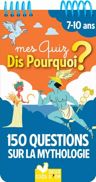 150 questions sur la mythologie - Sophie de Mullenheim - Deux Coqs d'Or