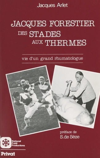 Jacques Forestier : des stades aux thermes - Renaud de Bary - FeniXX réédition numérique