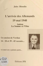 L'arrivée des Allemands : 19 mai 1940, Amiens