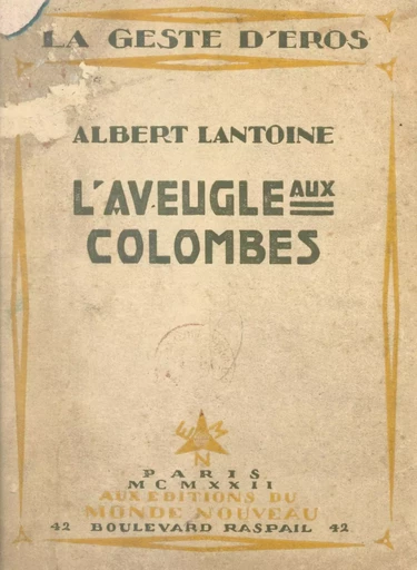 L'aveugle aux colombes : Elisçuah - Albert Lantoine - FeniXX réédition numérique