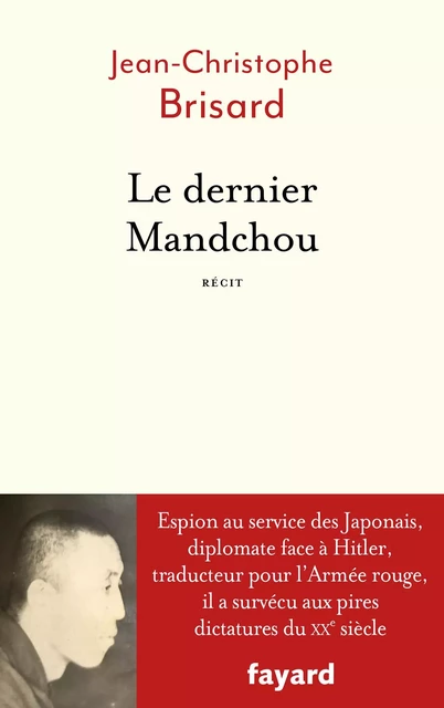 Le dernier Mandchou - Jean-Christophe Brisard - Fayard