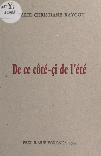 De ce côté-çi de l'été - Marie Christiane Raygot - FeniXX réédition numérique