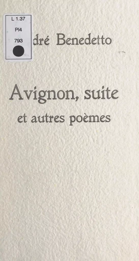 Avignon, suite - André Benedetto - FeniXX réédition numérique