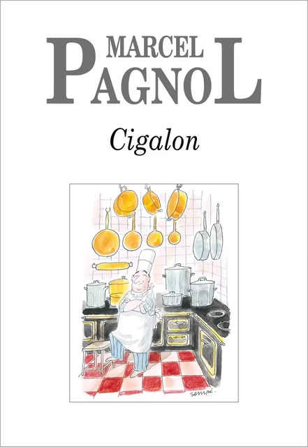 Cigalon - Marcel Pagnol - Grasset