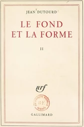 Le fond et la forme (2). Essai alphabétique sur la morale et sur le style