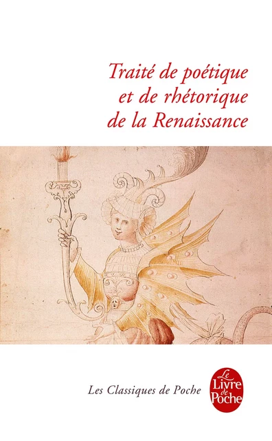 Traité de Poétique et de Rhétorique de la Renaissance -  Collectif - Le Livre de Poche