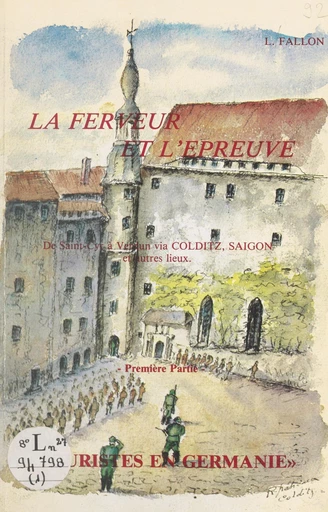 La ferveur et l'épreuve. Touristes en Germanie - Léon Fallon - FeniXX réédition numérique