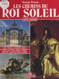 Les chemins du Roi Soleil