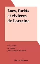 Lacs, forêts et rivières de Lorraine