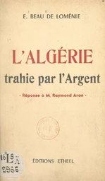 L'Algérie trahie par l'argent