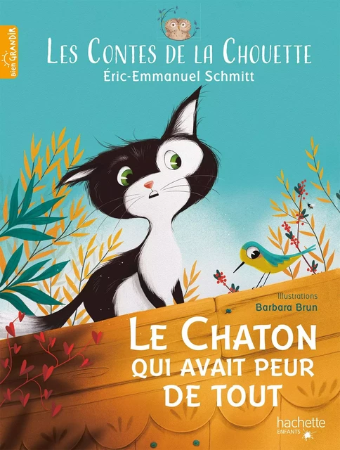 Les Contes de la Chouette - Le Chaton qui avait peur de tout - Eric-Emmanuel Schmitt - Hachette Enfants