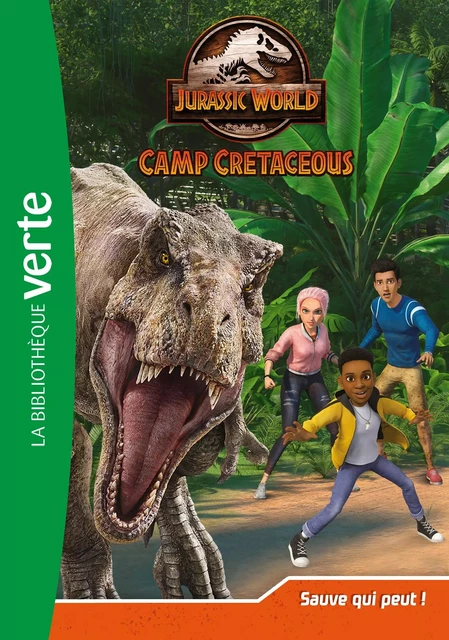 Jurassic World, la colo du crétacé 08 - Sauve qui peut ! -  Universal Studios - Hachette Jeunesse