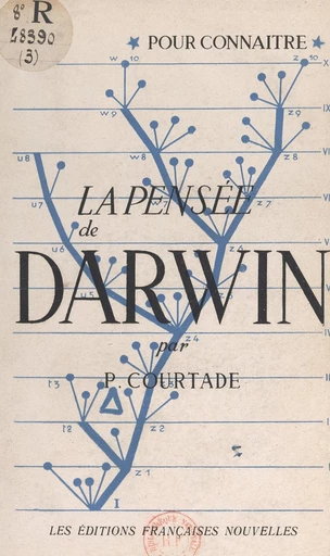 La pensée de Charles Darwin - Pierre Courtade - FeniXX réédition numérique