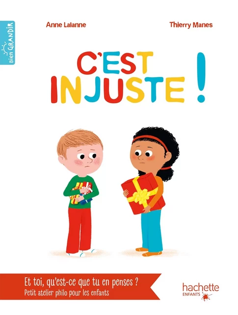 C'est injuste ! - Anne Lalanne - Hachette Enfants