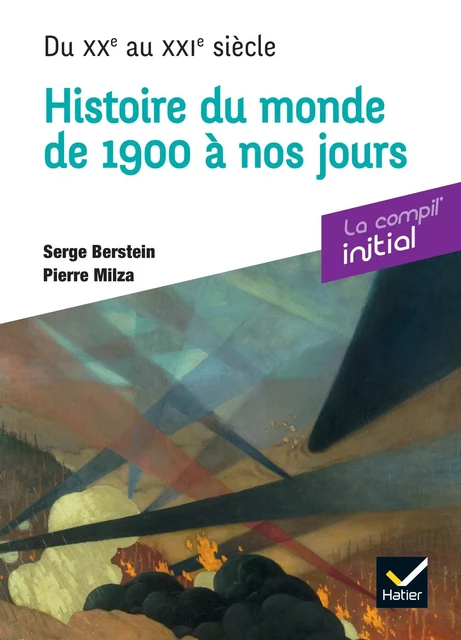 Initial - Histoire du XXe siècle - compil prépa concours - Serge Berstein, Olivier Milza, Yves Gauthier, Jean Guiffan - Hatier