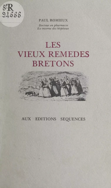 Les vieux remèdes bretons - Paul Romieux - FeniXX réédition numérique