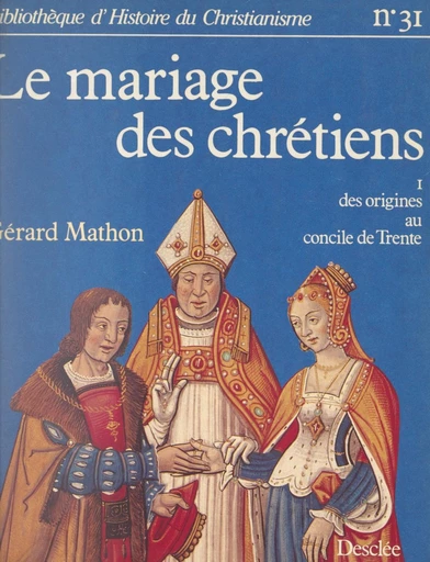 Le mariage des chrétiens (1) - Gérard Mathon - FeniXX réédition numérique