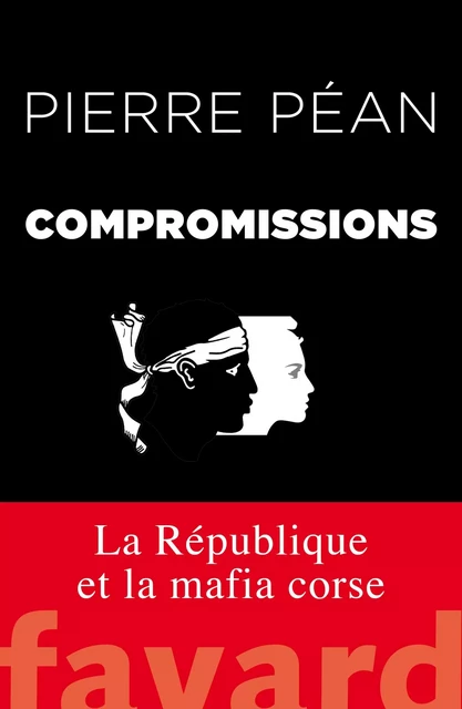 Compromissions - Pierre Péan - Fayard