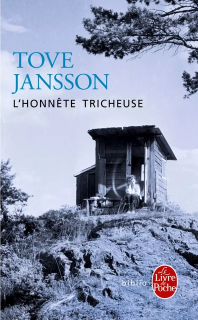 L'Honnête Tricheuse - Tove Jansson - Le Livre de Poche