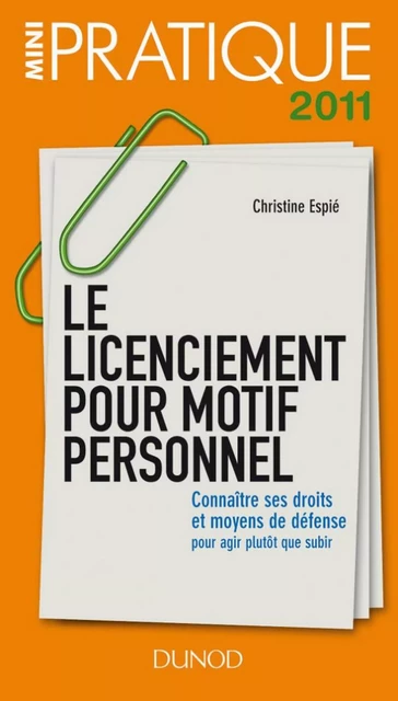 Le licenciement pour motif personnel - Connaître ses droits et moyens de défense - Christine Espié - Dunod