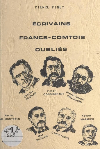 Écrivains francs-comtois oubliés - Pierre Piney - FeniXX réédition numérique