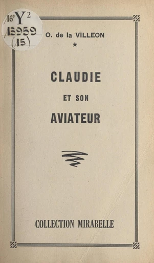 Claudie et son aviateur - Ombline de La Villéon - FeniXX réédition numérique