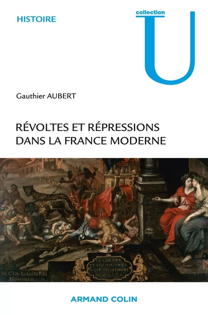 Révoltes et répressions dans la France moderne - Gauthier Aubert - Armand Colin