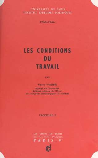 Les conditions du travail (2) - Pierre Waline - FeniXX réédition numérique